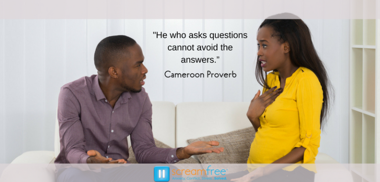 Don't ask questions unless… | screamfree